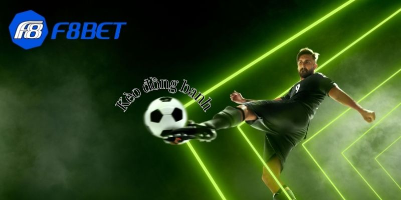 Một vài loại kèo liên quan mà bạn nên biết